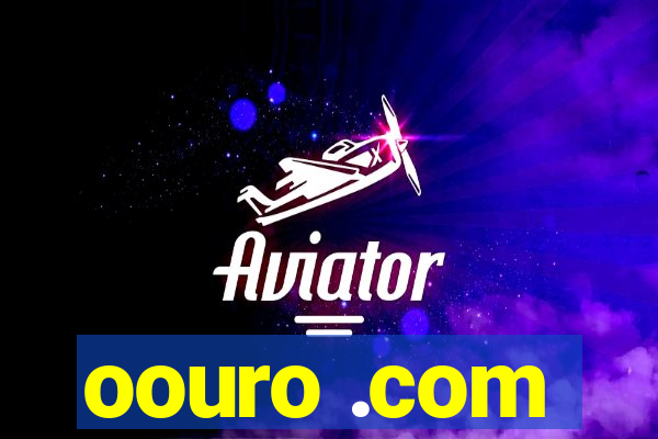 oouro .com